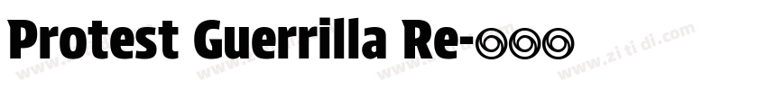 Protest Guerrilla Re字体转换